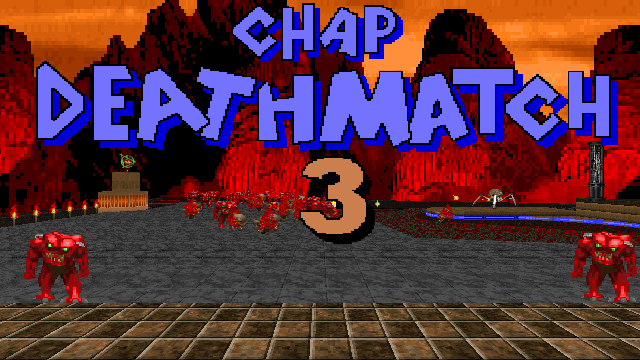 Chap Deathmatch 3
